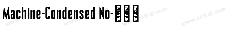 Machine-Condensed No字体转换 Machine-Condensed No字体转换